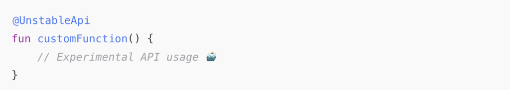 @UnstableApi usage